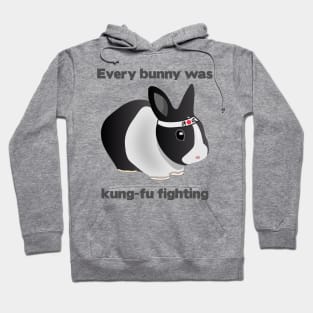 Every Bunny was Kung Fu Fighting Hoodie